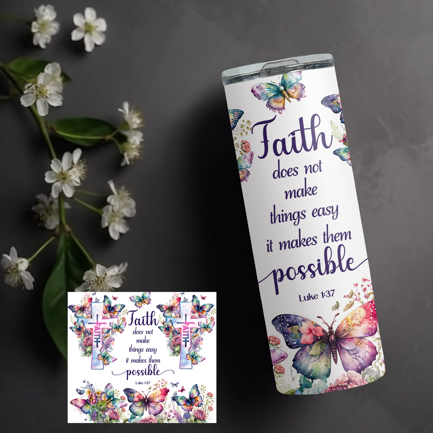 "With Faith it's Possible" Tumbler