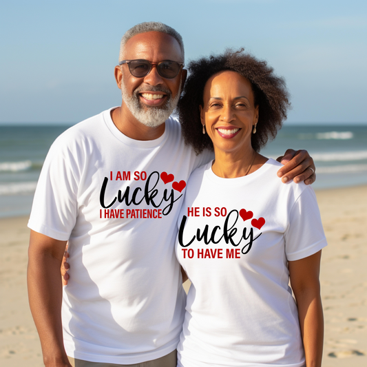 "Lucky To Have" T-Shirt