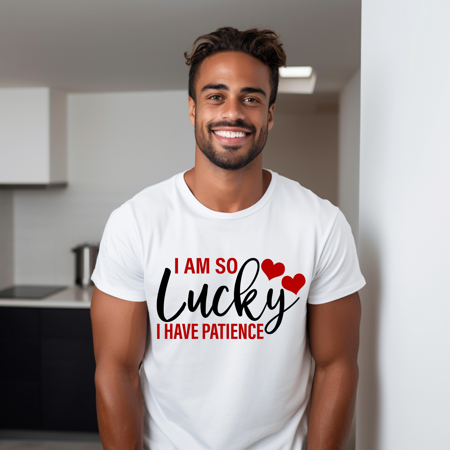 "Lucky To Have" T-Shirt